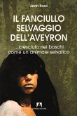 Il fanciullo selvaggio dell'Averyon (eBook, PDF)