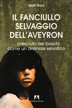 Cover Il fanciullo selvaggio dell'Averyon (eBook, PDF)