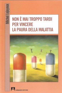 Non è mai troppo tardi per vincere la paura (eBook, PDF) - Lejoeux, Michel
