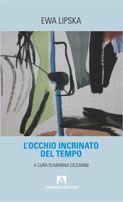 L'occhio incrinato del tempo (eBook, ePUB) - Lipska, Ewa