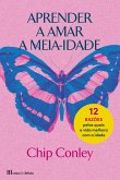 Aprender a Amar a Meia-Idade (eBook, ePUB)