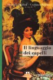 Il linguaggio dei capelli (eBook, PDF)