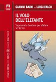 Il volo dell'elefante (eBook, ePUB)
