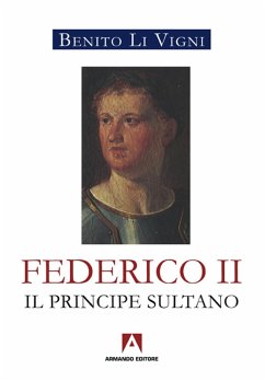 Federico II. Il principe sultano (eBook, ePUB) - Li Vigni, Benito