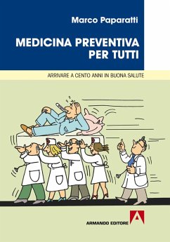 Cover Medicina preventiva per tutti Arrivare a cento anni di buona salute (eBook, PDF)