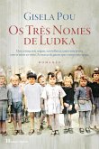 Os Três Nomes de Ludka (eBook, ePUB)