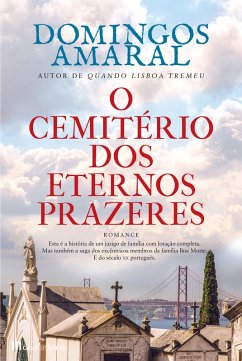 O Cemitério dos Eternos Prazeres (eBook, ePUB) - Amaral, Domingos