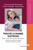 Perchè le mamme soffrono? (eBook, PDF)