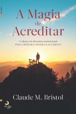 A Magia de Acreditar (eBook, ePUB)
