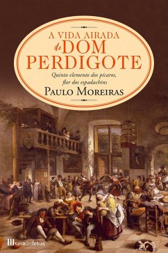 Cover A Vida Airada de Dom Perdigote (eBook, ePUB)