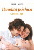 L'eredità psichica (eBook, PDF)