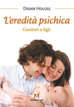 L'eredità psichica (eBook, PDF) - Houzel, Didier