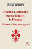 Creating a sustainable tourism industry in Florence (eBook, ePUB)