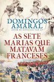 As Sete Marias que Matavam Franceses (eBook, ePUB)