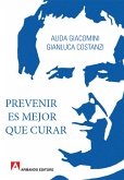Prevenir es mejor que curar (eBook, ePUB)