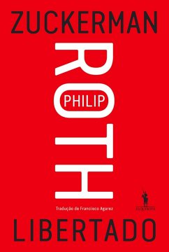 Zuckerman Libertado (eBook, ePUB) - Roth, Philip