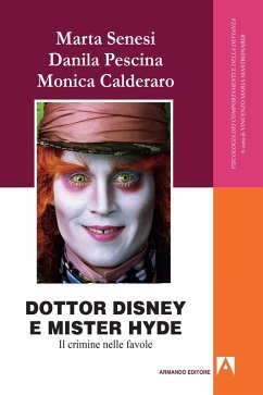Dottor Disney e Mister Hyde (eBook, ePUB) - Senesi, Marta; Pescina, Danila; Calderaro, Monica