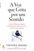 A Voz Que Grita Por Um Sentido (eBook, ePUB)