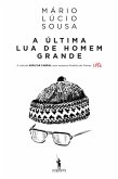A Última Lua de Homem Grande (eBook, ePUB)