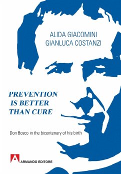 Prevention Is Better Than Cure (eBook, ePUB) - Costanzi, Gianluca; Giacomini, Alida