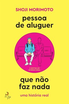 Pessoa de Aluguer que Não Faz Nada (eBook, ePUB) - Morimoto, Shoji