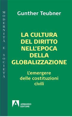 La cultura del diritto nell'epoca della globalizzazione (eBook, ePUB) - Teubner, Gunther