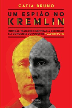 Um Espião no Kremlin (eBook, ePUB) - Bruno, Cátia