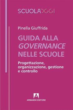 Guida alla governance nelle scuole (eBook, ePUB) - Giuffrida, Pinella