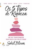 Os 5 Tipos de Riqueza (eBook, ePUB)