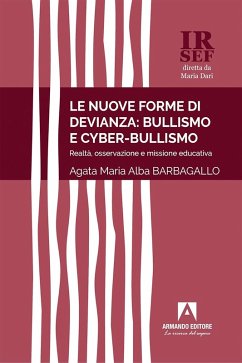 Cover Le nuove forme di devianza: bullismo e cyberbullismo (eBook, ePUB)
