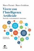 Vivere con l'Intelligenza Artificiale (eBook, ePUB)