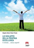 Lo sviluppo della propria eccellenza Il metodo... senza segreti (eBook, PDF)
