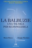 La balbuzie. Una tecnica per sconfiggerla (eBook, PDF)