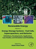 Renewable Energy - Volume 3: Energy Storage Systems - Fuel Cells, Supercapacitors, and Batteries (eBook, ePUB)