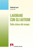 Lavorare con gli autismi (eBook, ePUB)