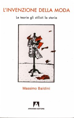 L'invenzione della moda (eBook, PDF) - Baldini, Massimo