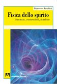 Fisica dello spirito (eBook, ePUB)