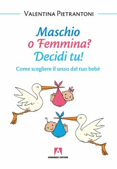 Maschio o femmina? Decidi tu! (eBook, ePUB) - Pietrantoni, Valentina