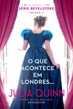 O Que Acontece em Londres... (eBook, ePUB) - Quinn, Julia