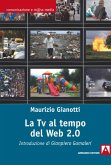 La Tv al tempo del Web 2.0 (eBook, ePUB) La Tv al tempo del Web 2.0 (eBook, ePUB)