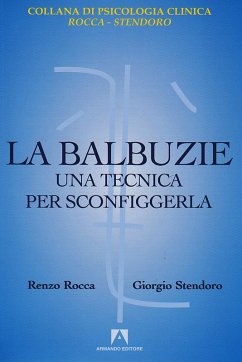 La balbuzie (eBook, ePUB) - Rocca, Renzo; Stendoro, Giorgio