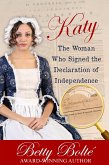 Katy: The Woman Who Signed the Declaration of Independence (eBook, ePUB)