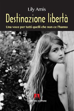 Destinazione libertà (eBook, ePUB) - Amis, Lily