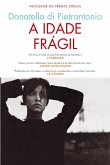 A Idade Frágil (eBook, ePUB)