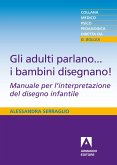 Gli adulti parlano...i bambini ascoltano (eBook, PDF)