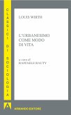 L'urbanesimo come modo di vita (eBook, ePUB)