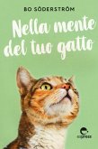 Nella mente del tuo gatto (eBook, ePUB)