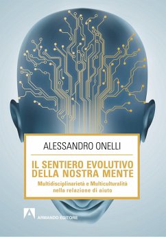 Il sentiero evolutivo della mente (eBook, ePUB) - Onelli, Alessandro