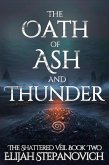 The Oath of Ash and Thunder (The Shattered Veil, #2) (eBook, ePUB)