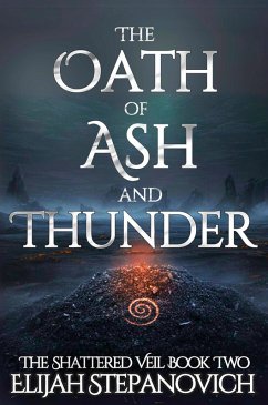 Cover The Oath of Ash and Thunder (The Shattered Veil, #2) (eBook, ePUB)
